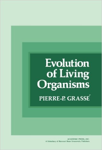 Grasse - Evolution of Living Organisms